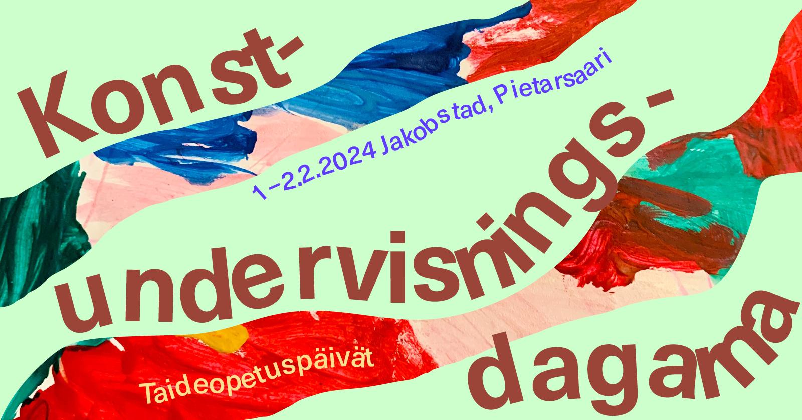 Konstundervisningsdagarna i Jakobstad 1.-2.2.2024