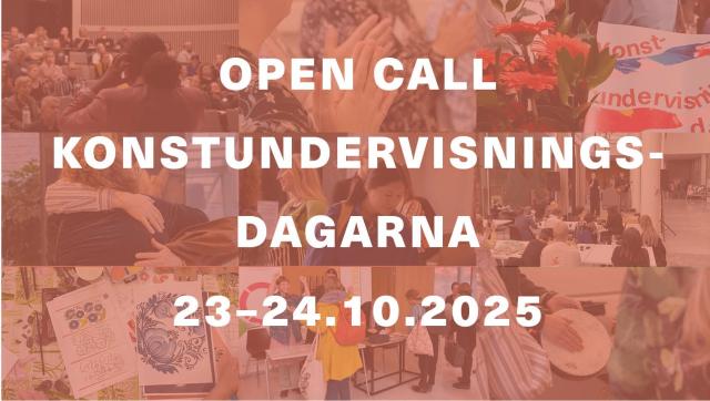  Open call Konstundervisningsdagarna 23–24.10.2025